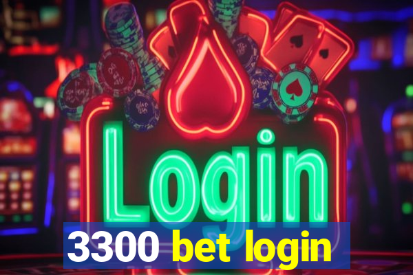 3300 bet login